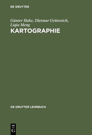 Buchcover Kartographie | Günter Hake | EAN 9783110164046 | ISBN 3-11-016404-3 | ISBN 978-3-11-016404-6