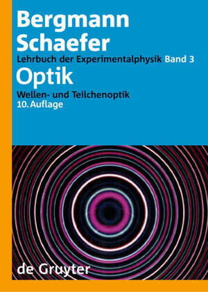 Buchcover Ludwig Bergmann; Clemens Schaefer: Lehrbuch der Experimentalphysik / Optik  | EAN 9783110170818 | ISBN 3-11-017081-7 | ISBN 978-3-11-017081-8