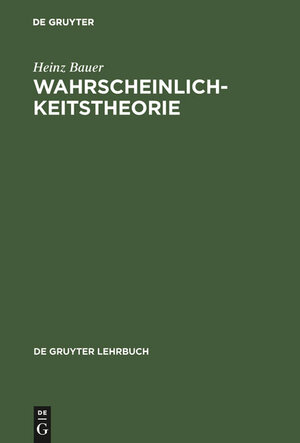 Wahrscheinlichkeitstheorie (de Gruyter Lehrbuch)