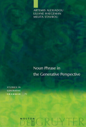 Buchcover Noun Phrase in the Generative Perspective | Artemis Alexiadou | EAN 9783110176841 | ISBN 3-11-017684-X | ISBN 978-3-11-017684-1