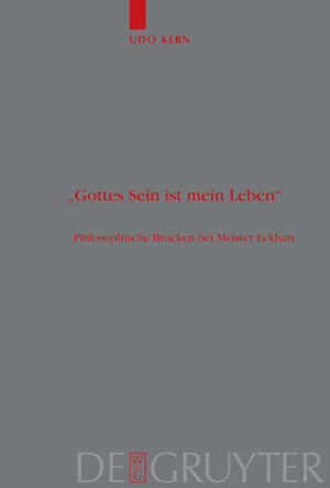 Gottes Sein ist mein Leben. Philosophische Brocken bei Meister Eckhart: Philosophische Brocken Bei Meister Eckhart (Theologische Bibliothek Topelmann) (Theologische Bibliothek Tapelmann)