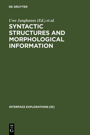 Buchcover Syntactic Structures and Morphological Information  | EAN 9783110178241 | ISBN 3-11-017824-9 | ISBN 978-3-11-017824-1