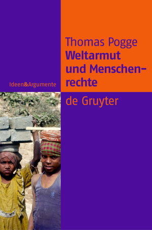 Buchcover Weltarmut und Menschenrechte | Thomas Pogge | EAN 9783110178258 | ISBN 3-11-017825-7 | ISBN 978-3-11-017825-8