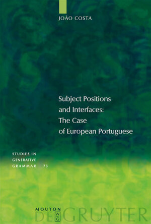 Buchcover Subject Positions and Interfaces | João Costa | EAN 9783110181128 | ISBN 3-11-018112-6 | ISBN 978-3-11-018112-8