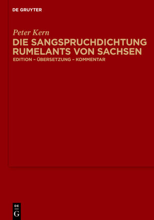 Buchcover Die Sangspruchdichtung Rumelants von Sachsen  | EAN 9783110182149 | ISBN 3-11-018214-9 | ISBN 978-3-11-018214-9
