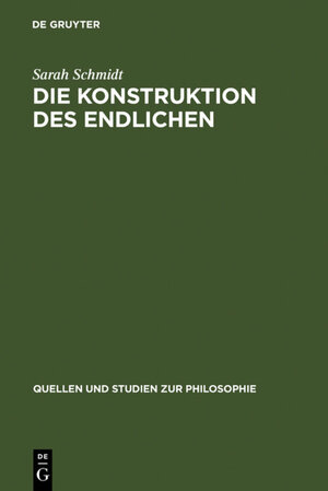 Buchcover Die Konstruktion des Endlichen | Sarah Schmidt | EAN 9783110183436 | ISBN 3-11-018343-9 | ISBN 978-3-11-018343-6
