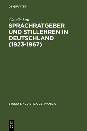 Buchcover Sprachratgeber und Stillehren in Deutschland (1923-1967) | Claudia Law | EAN 9783110183634 | ISBN 3-11-018363-3 | ISBN 978-3-11-018363-4