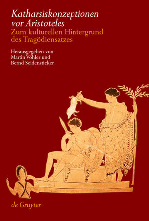 Buchcover Katharsiskonzeptionen vor Aristoteles  | EAN 9783110184334 | ISBN 3-11-018433-8 | ISBN 978-3-11-018433-4