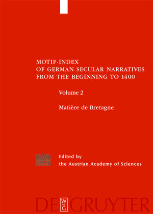 Buchcover Motif-Index of German Secular Narratives from the Beginning to 1400 / Matière de Bretagne  | EAN 9783110184877 | ISBN 3-11-018487-7 | ISBN 978-3-11-018487-7