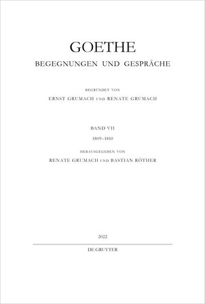 Buchcover Johann Wolfgang von Goethe: Goethe - Begegnungen und Gespräche / 1809–1810  | EAN 9783110189995 | ISBN 3-11-018999-2 | ISBN 978-3-11-018999-5
