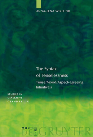 Buchcover The Syntax of Tenselessness | Anna-Lena Wiklund | EAN 9783110190434 | ISBN 3-11-019043-5 | ISBN 978-3-11-019043-4