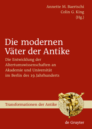 Buchcover Die modernen Väter der Antike | EAN 9783110190779 | ISBN 3-11-019077-X | ISBN 978-3-11-019077-9