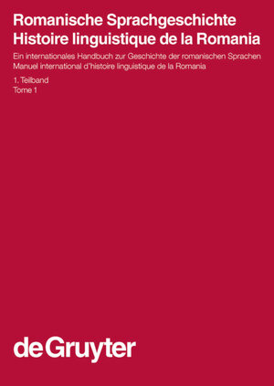 Buchcover Romanische Sprachgeschichte / Histoire linguistique de la Romania. 1. Teilband  | EAN 9783110194128 | ISBN 3-11-019412-0 | ISBN 978-3-11-019412-8