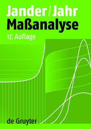 Buchcover Maßanalyse | Gerhart Jander | EAN 9783110194470 | ISBN 3-11-019447-3 | ISBN 978-3-11-019447-0