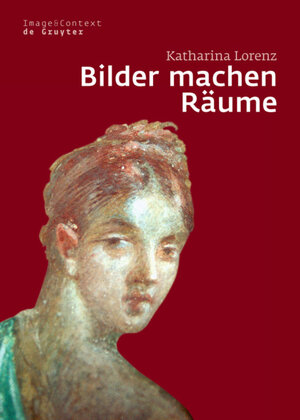 Buchcover Bilder machen Räume | Katharina Lorenz | EAN 9783110194739 | ISBN 3-11-019473-2 | ISBN 978-3-11-019473-9