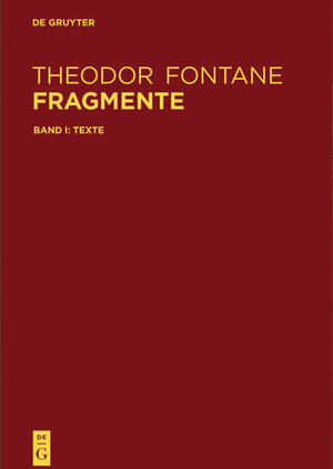 Buchcover Fragmente | Theodor Fontane | EAN 9783110195675 | ISBN 3-11-019567-4 | ISBN 978-3-11-019567-5