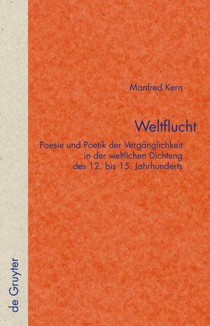 Buchcover Weltflucht | Manfred Kern | EAN 9783110198195 | ISBN 3-11-019819-3 | ISBN 978-3-11-019819-5