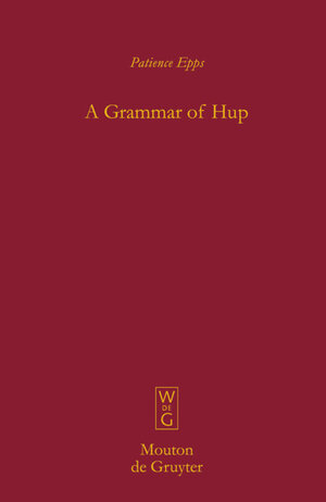 Buchcover A Grammar of Hup | Patience Epps | EAN 9783110199079 | ISBN 3-11-019907-6 | ISBN 978-3-11-019907-9
