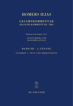 Buchcover Homerus: Homers Ilias. Dritter Gesang / Text und Übersetzung  | EAN 9783110201437 | ISBN 3-11-020143-7 | ISBN 978-3-11-020143-7