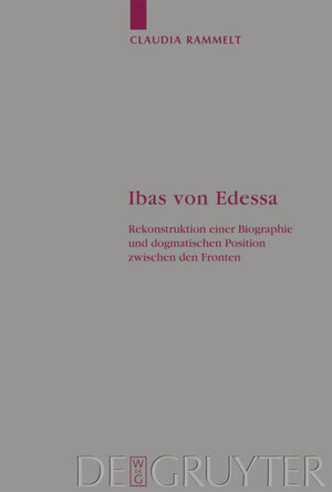 Buchcover Ibas von Edessa | Claudia Rammelt | EAN 9783110202182 | ISBN 3-11-020218-2 | ISBN 978-3-11-020218-2