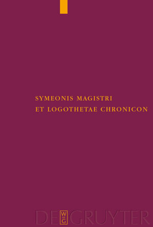 Buchcover Symeonis Magistri et Logothetae Chronicon  | EAN 9783110202823 | ISBN 3-11-020282-4 | ISBN 978-3-11-020282-3