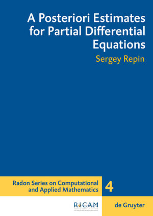 Buchcover A Posteriori Estimates for Partial Differential Equations | Sergey I. Repin | EAN 9783110203042 | ISBN 3-11-020304-9 | ISBN 978-3-11-020304-2