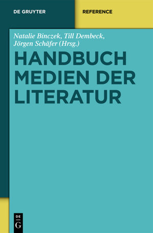 Buchcover Handbuch Medien der Literatur  | EAN 9783110204933 | ISBN 3-11-020493-2 | ISBN 978-3-11-020493-3