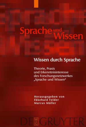 Buchcover Wissen durch Sprache  | EAN 9783110207439 | ISBN 3-11-020743-5 | ISBN 978-3-11-020743-9