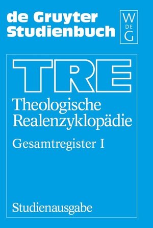 Buchcover Theologische Realenzyklopädie / Gesamtregister  | EAN 9783110208030 | ISBN 3-11-020803-2 | ISBN 978-3-11-020803-0