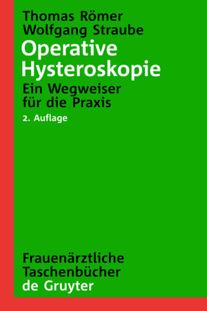 Buchcover Operative Hysteroskopie | Thomas Römer | EAN 9783110208696 | ISBN 3-11-020869-5 | ISBN 978-3-11-020869-6