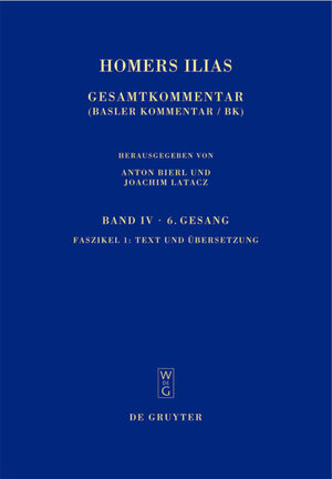 Buchcover Homerus: Homers Ilias. Sechster Gesang / Text und Übersetzung  | EAN 9783110210279 | ISBN 3-11-021027-4 | ISBN 978-3-11-021027-9