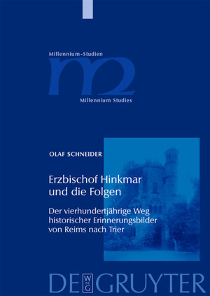 Buchcover Erzbischof Hinkmar und die Folgen | Olaf Schneider | EAN 9783110210606 | ISBN 3-11-021060-6 | ISBN 978-3-11-021060-6