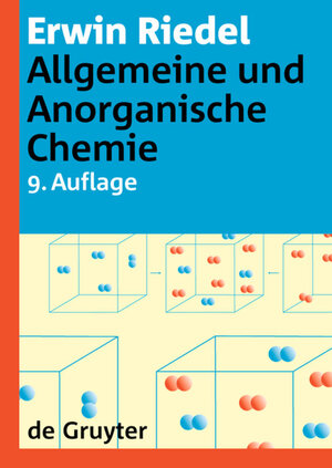 Buchcover Allgemeine und Anorganische Chemie | Erwin Riedel | EAN 9783110211276 | ISBN 3-11-021127-0 | ISBN 978-3-11-021127-6