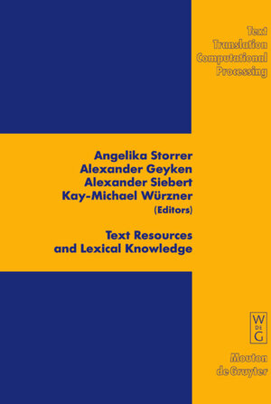 Buchcover Text Resources and Lexical Knowledge  | EAN 9783110211818 | ISBN 3-11-021181-5 | ISBN 978-3-11-021181-8