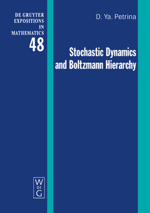 Buchcover Stochastic Dynamics and Boltzmann Hierarchy | Dmitri Ya. Petrina | EAN 9783110213201 | ISBN 3-11-021320-6 | ISBN 978-3-11-021320-1