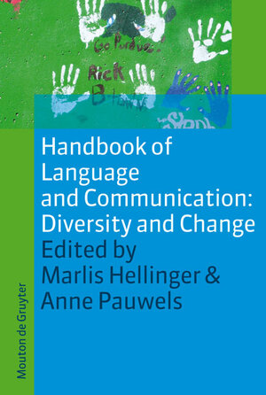Buchcover Handbook of Language and Communication: Diversity and Change  | EAN 9783110214239 | ISBN 3-11-021423-7 | ISBN 978-3-11-021423-9