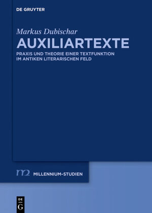 Buchcover Auxiliartexte | Markus Dubischar | EAN 9783110216554 | ISBN 3-11-021655-8 | ISBN 978-3-11-021655-4