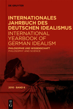 Buchcover Internationales Jahrbuch des Deutschen Idealismus / International... / Philosophie und Wissenschaft / Philosophy and Science  | EAN 9783110222852 | ISBN 3-11-022285-X | ISBN 978-3-11-022285-2