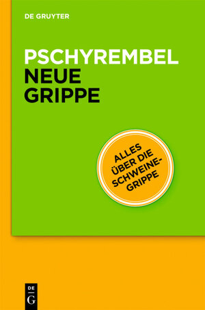 Buchcover Pschyrembel® Neue Grippe  | EAN 9783110226652 | ISBN 3-11-022665-0 | ISBN 978-3-11-022665-2