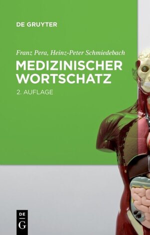Buchcover Medizinischer Wortschatz | Franz Pera | EAN 9783110226959 | ISBN 3-11-022695-2 | ISBN 978-3-11-022695-9