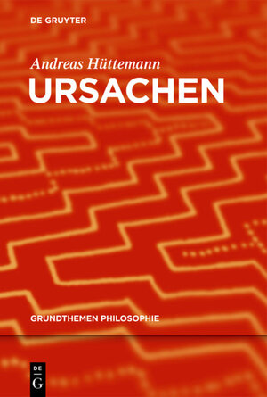 Buchcover Ursachen | Andreas Hüttemann | EAN 9783110227314 | ISBN 3-11-022731-2 | ISBN 978-3-11-022731-4