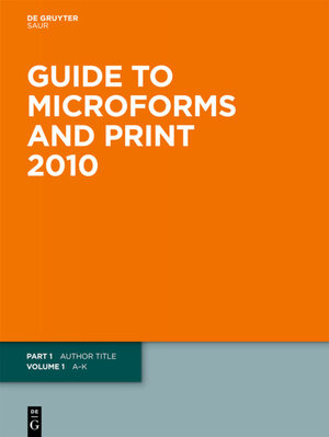Buchcover Guide to Microforms in Print. 2010 / Author Title | EAN 9783110230628 | ISBN 3-11-023062-3 | ISBN 978-3-11-023062-8