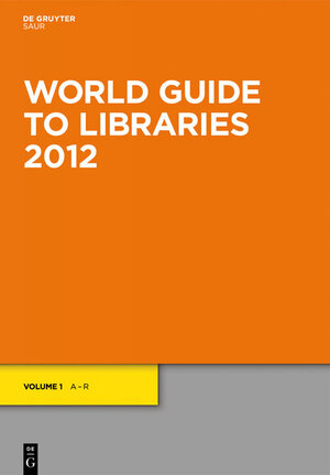 Buchcover World Guide to Libraries 2012 | EAN 9783110235494 | ISBN 3-11-023549-8 | ISBN 978-3-11-023549-4