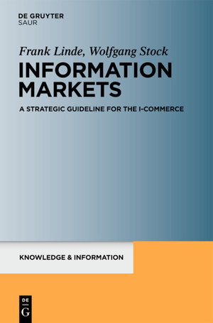 Buchcover Information Markets | Frank Linde | EAN 9783110236095 | ISBN 3-11-023609-5 | ISBN 978-3-11-023609-5