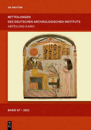 Buchcover Mitteilungen des Deutschen Archäologischen Instituts, Abteilung Kairo / 2011  | EAN 9783110236439 | ISBN 3-11-023643-5 | ISBN 978-3-11-023643-9