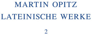 Buchcover Martin Opitz: Lateinische Werke / 1624-1631 | Martin Opitz | EAN 9783110237924 | ISBN 3-11-023792-X | ISBN 978-3-11-023792-4
