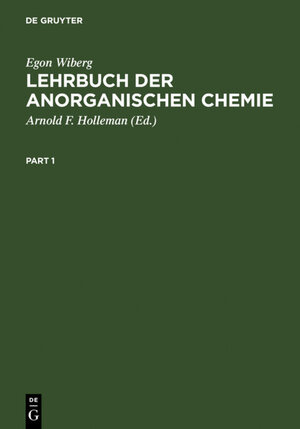 Buchcover Lehrbuch der Anorganischen Chemie | Egon Wiberg | EAN 9783110238310 | ISBN 3-11-023831-4 | ISBN 978-3-11-023831-0