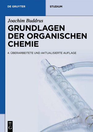 Buchcover Grundlagen der Organischen Chemie | Joachim Buddrus | EAN 9783110248944 | ISBN 3-11-024894-8 | ISBN 978-3-11-024894-4