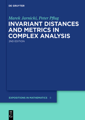 Buchcover Invariant Distances and Metrics in Complex Analysis | Marek Jarnicki | EAN 9783110250435 | ISBN 3-11-025043-8 | ISBN 978-3-11-025043-5