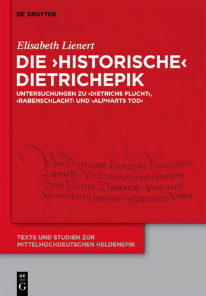 Buchcover Die ‘historische’ Dietrichepik | Elisabeth Lienert | EAN 9783110251319 | ISBN 3-11-025131-0 | ISBN 978-3-11-025131-9